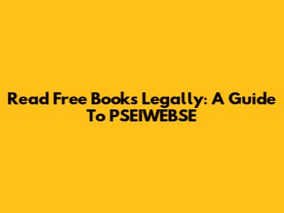 Read Free Books Legally: A Guide To PSEIWEBSE