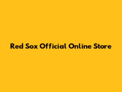 Red Sox Official Online Store