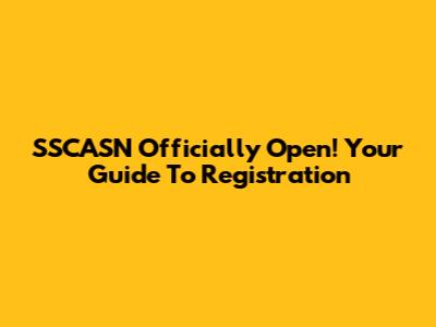 SSCASN Officially Open! Your Guide To Registration