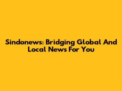 Sindonews: Bridging Global And Local News For You