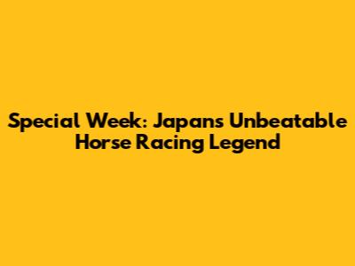 Special Week: Japan's Unbeatable Horse Racing Legend