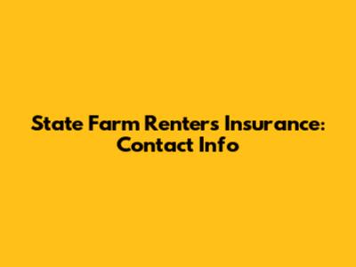 State Farm Renters Insurance: Contact Info