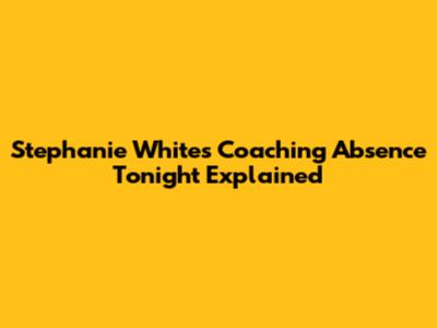 Stephanie White's Coaching Absence Tonight Explained