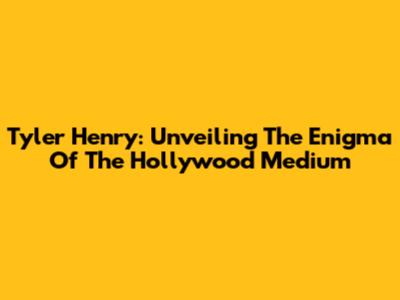 Tyler Henry: Unveiling The Enigma Of The Hollywood Medium