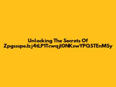 Unlocking The Secrets Of ZpgssspeJzj4tLP1TcwqjI0NKswYPQSTEnMSy