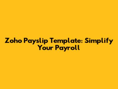 Zoho Payslip Template: Simplify Your Payroll
